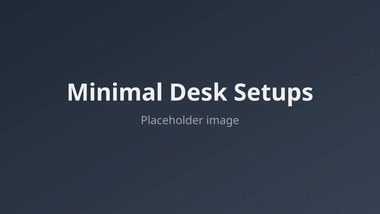 Minimal Desk Setups
