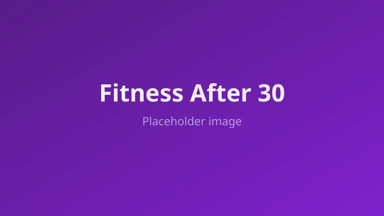 Fitness After 30